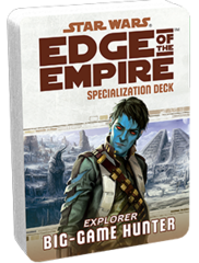 Edge of the Empire: Specialization Deck - Big-Game Hunter